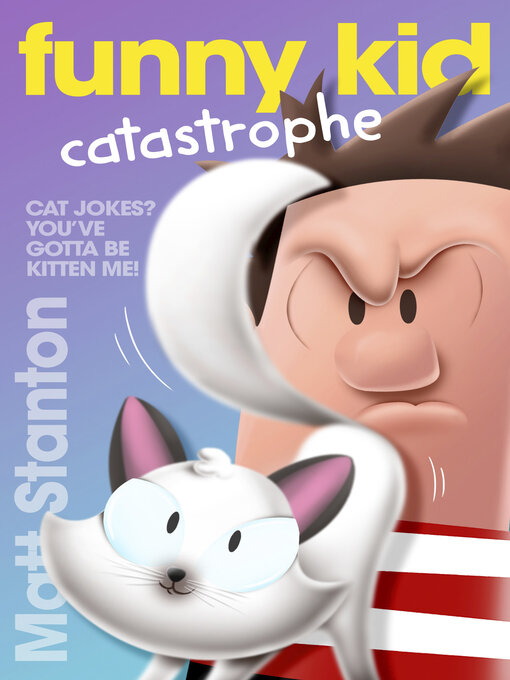Title details for Funny Kid Catastrophe by Matt Stanton - Available